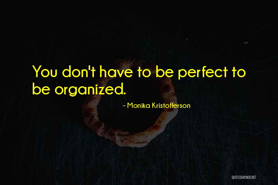 Monika Quotes By Monika Kristofferson Monika Quotes By Monika Kristofferson