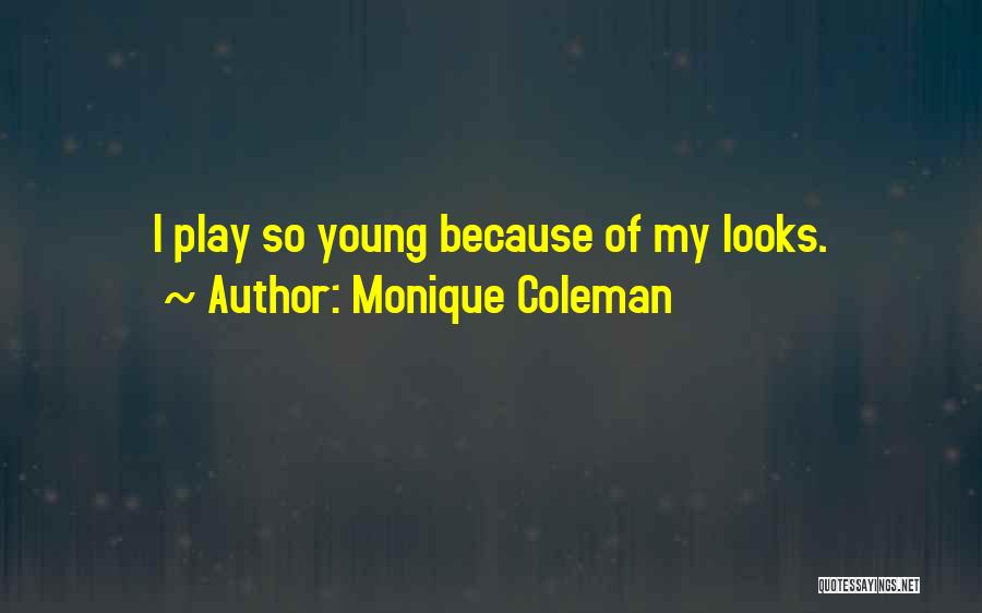 Monique Coleman Quotes 636115