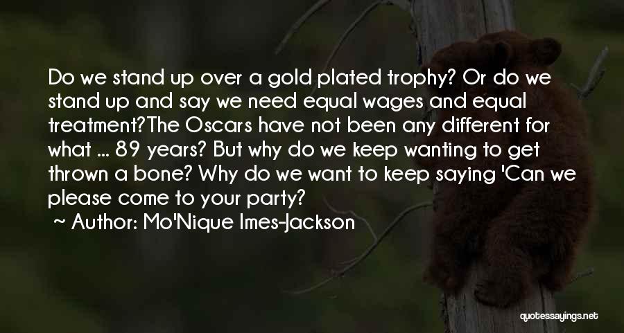 Mo'Nique Imes-Jackson Quotes 733430