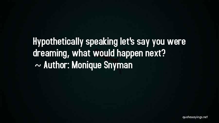 Monique Snyman Quotes 2210242