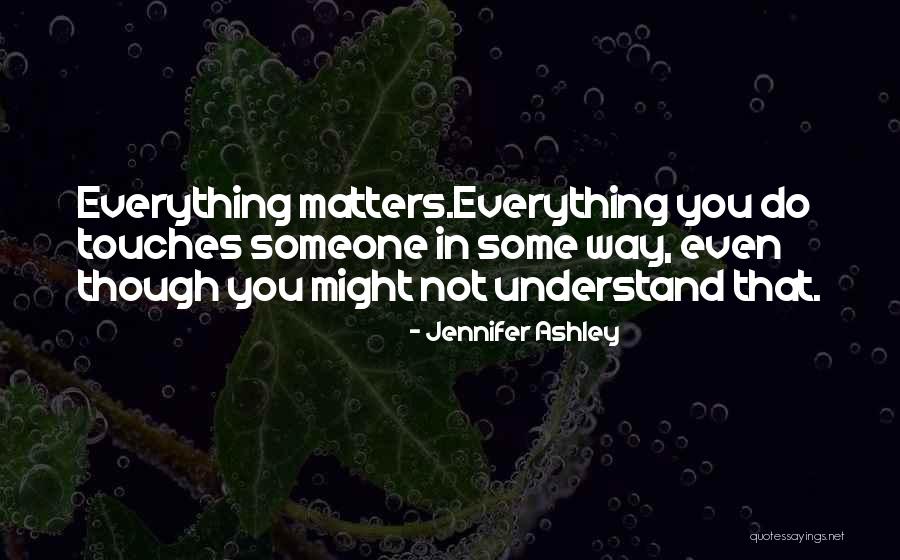 Moniraes Quotes By Jennifer Ashley Moniraes Quotes By Jennifer Ashley