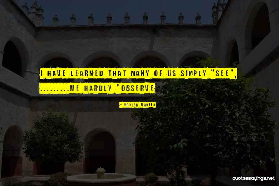Monish Bhalla Quotes 1665838 Monish Bhalla Quotes 1665838