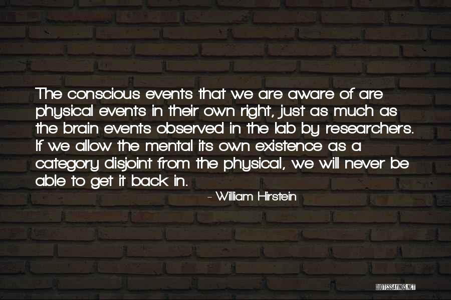 Monism Quotes By William Hirstein Monism Quotes By William Hirstein