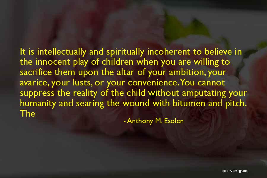 Monisten Quotes By Anthony M. Esolen Monisten Quotes By Anthony M. Esolen