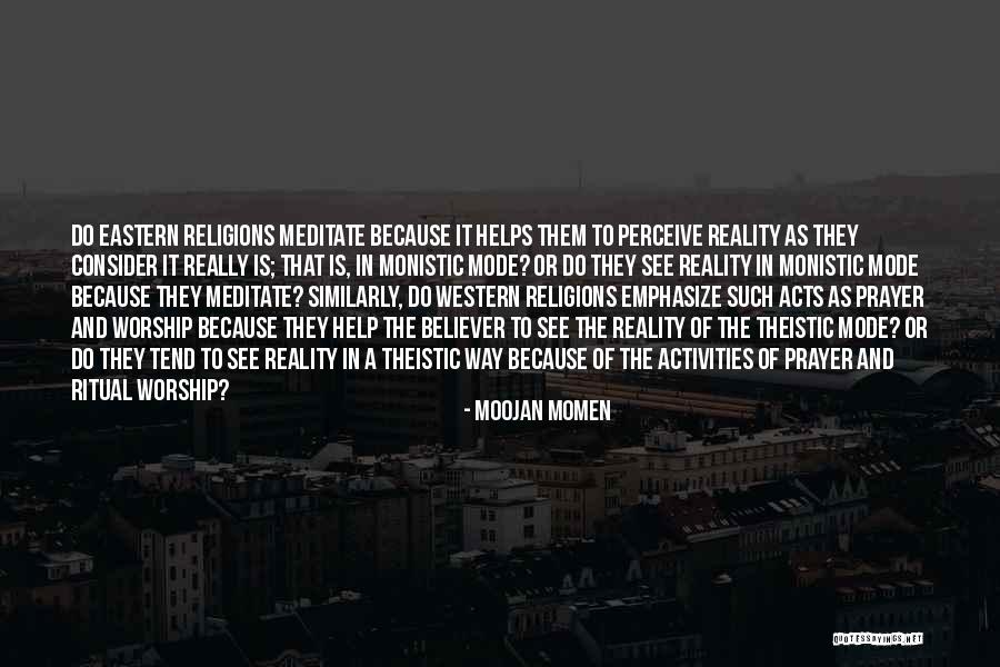 Monistic 3 Quotes By Moojan Momen Monistic 3 Quotes By Moojan Momen