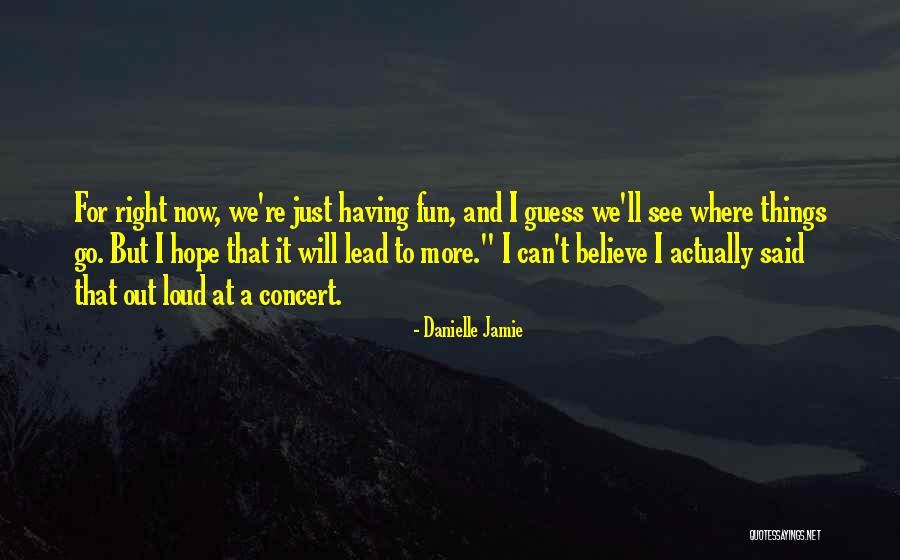Monists And Dualists Quotes By Danielle Jamie Monists And Dualists Quotes By Danielle Jamie