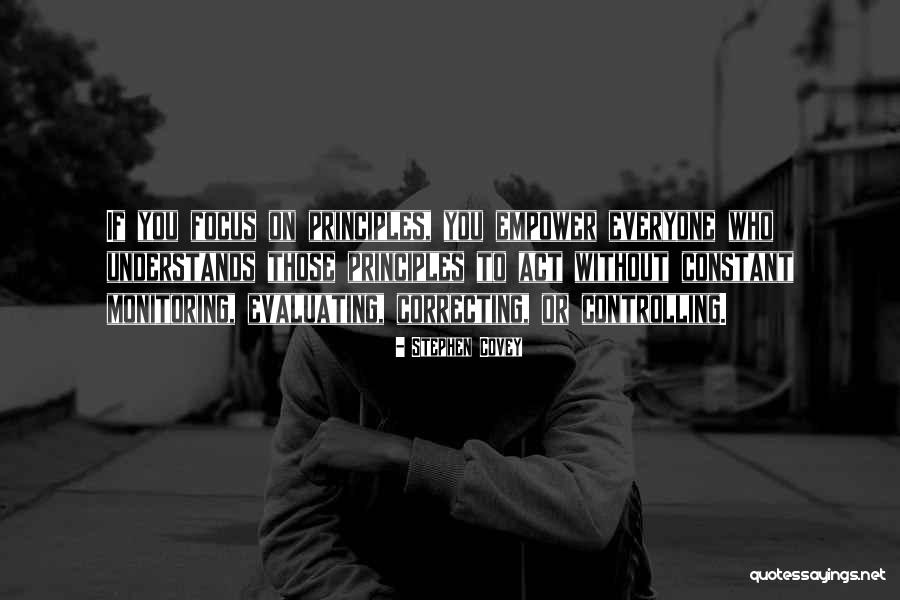 Monitoring Yourself Quotes By Stephen Covey Monitoring Yourself Quotes By Stephen Covey