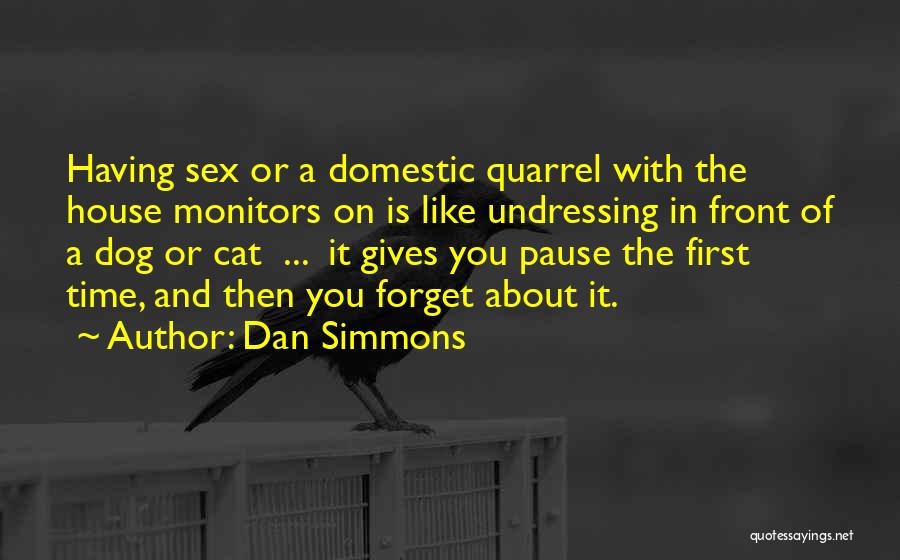 Monitors Quotes By Dan Simmons