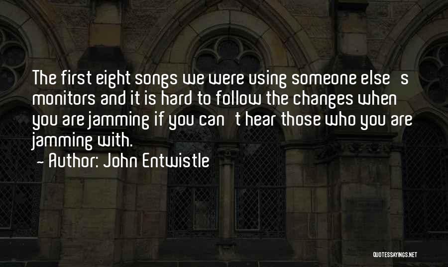 Monitors Quotes By John Entwistle