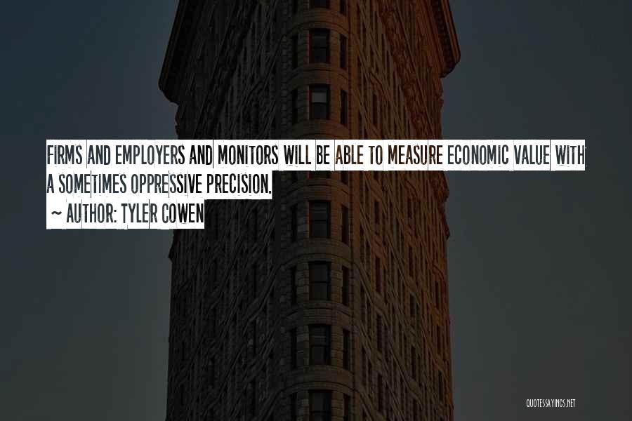 Monitors Quotes By Tyler Cowen