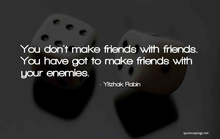 Monjes Del Quotes By Yitzhak Rabin Monjes Del Quotes By Yitzhak Rabin