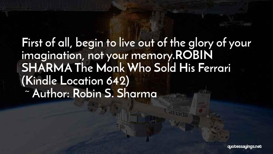 Monk Ferrari Quotes By Robin S. Sharma