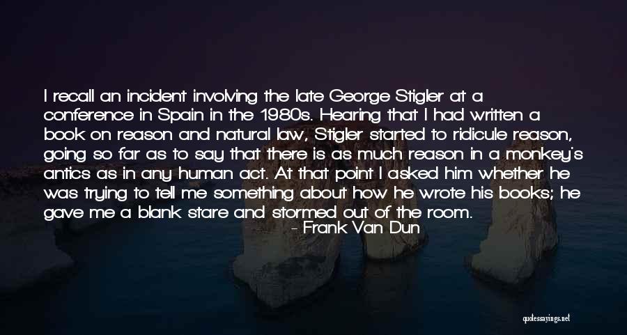 Monkey And Human Quotes By Frank Van Dun Monkey And Human Quotes By Frank Van Dun
