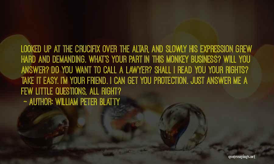Monkey Business Quotes By William Peter Blatty