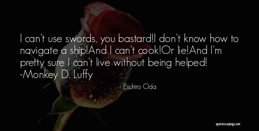 Monkey D Luffy Quotes By Eiichiro Oda