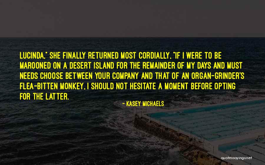 Monkey Island 3 Quotes By Kasey Michaels