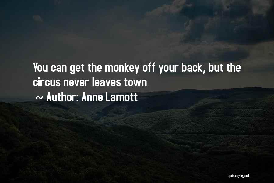 Monkey On Your Back Quotes By Anne Lamott