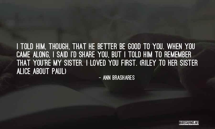 Monkeyed Ball Quotes By Ann Brashares Monkeyed Ball Quotes By Ann Brashares