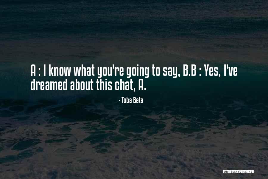 Monkeyed Ball Quotes By Toba Beta Monkeyed Ball Quotes By Toba Beta