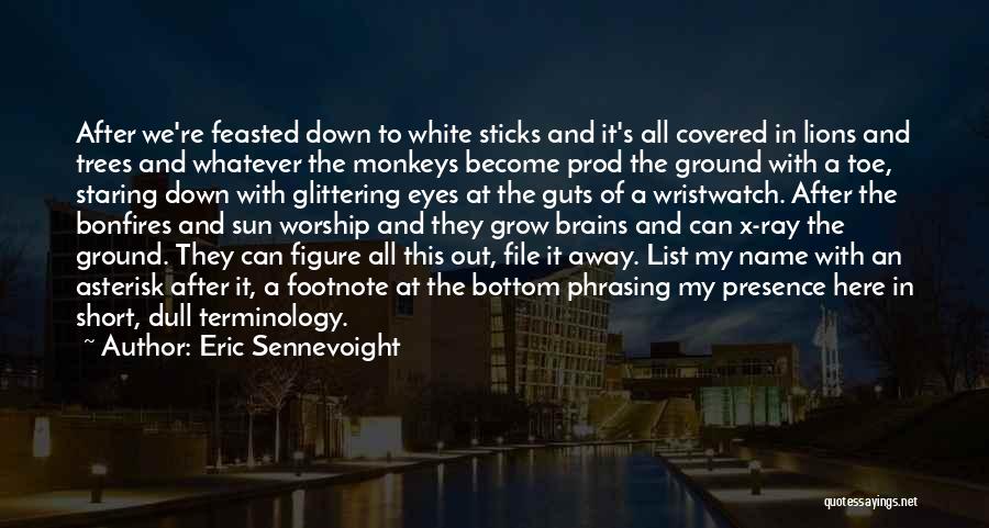 Monkeys And Evolution Quotes By Eric Sennevoight