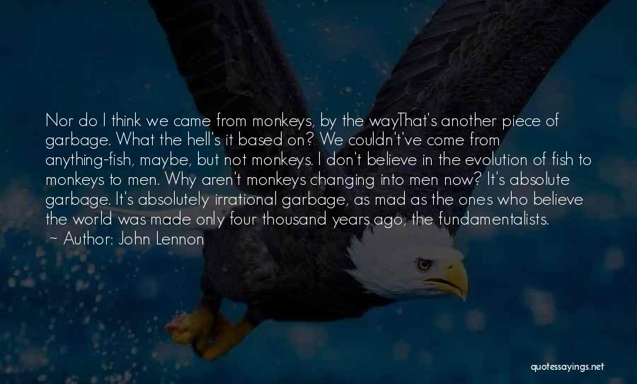 Monkeys And Evolution Quotes By John Lennon