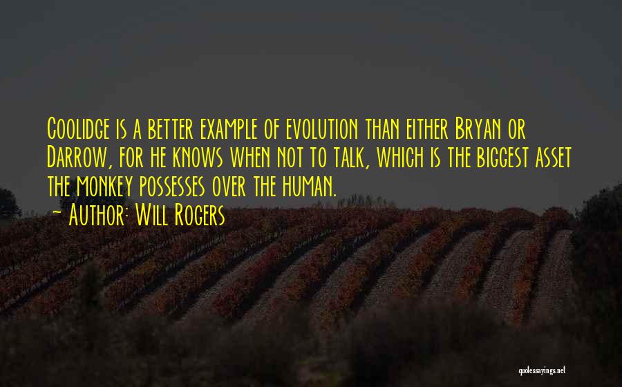Monkeys And Evolution Quotes By Will Rogers
