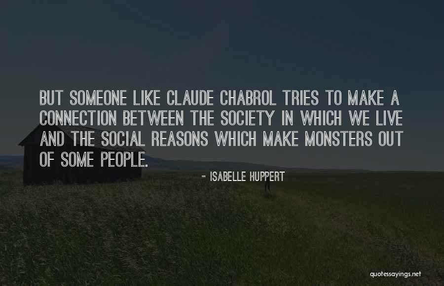 Monklands Canal Quotes By Isabelle Huppert Monklands Canal Quotes By Isabelle Huppert