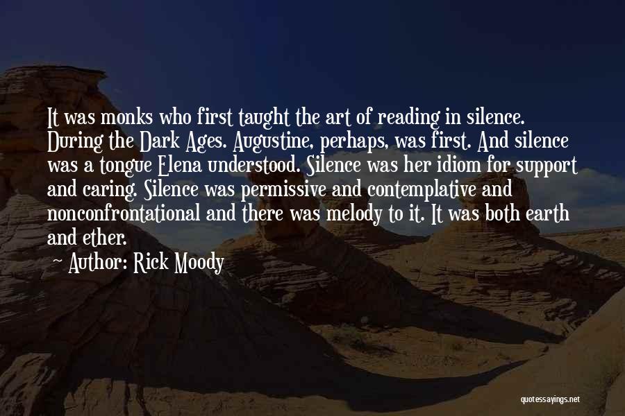 Monks Silence Quotes By Rick Moody