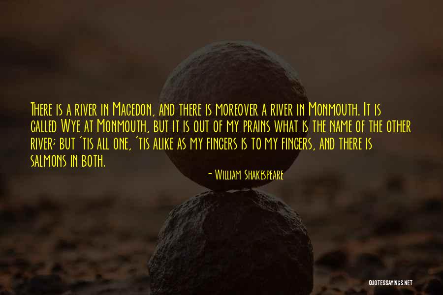 Monmouth Quotes By William Shakespeare Monmouth Quotes By William Shakespeare