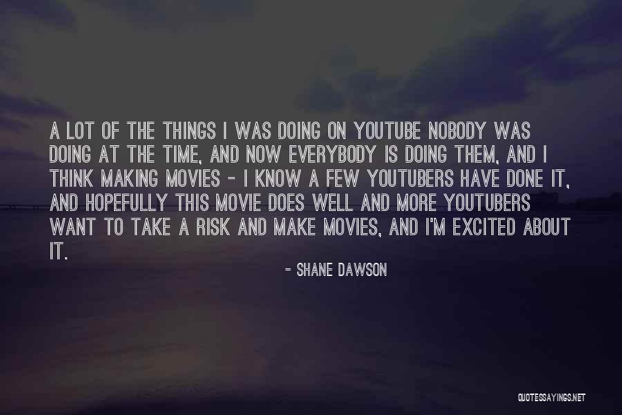 Monnakgotla Travel Quotes By Shane Dawson