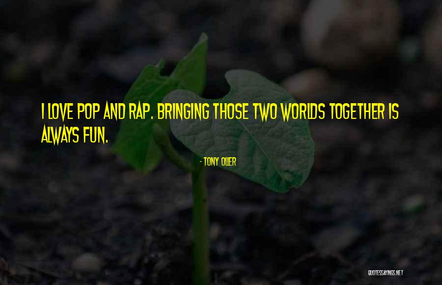 Monnerat Quotes By Tony Oller Monnerat Quotes By Tony Oller