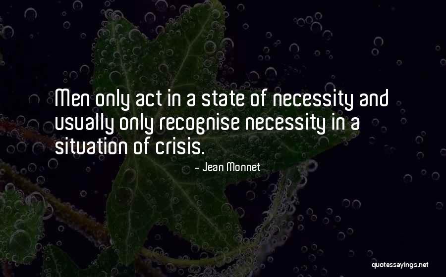 Monnet Quotes By Jean Monnet Monnet Quotes By Jean Monnet
