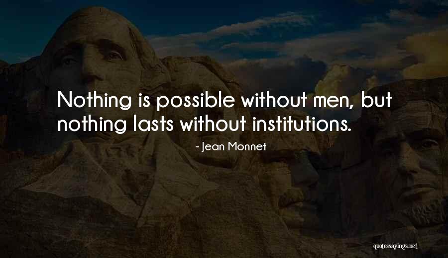 Monnet Quotes By Jean Monnet Monnet Quotes By Jean Monnet