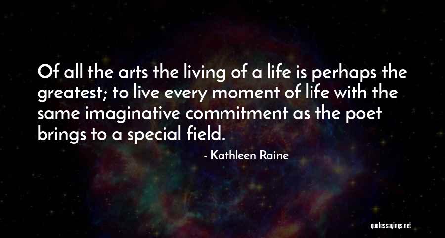 Monney Moving Quotes By Kathleen Raine Monney Moving Quotes By Kathleen Raine