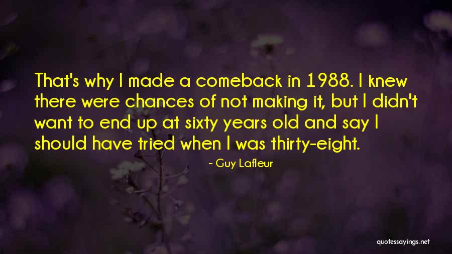 Monnickendam Quotes By Guy Lafleur Monnickendam Quotes By Guy Lafleur