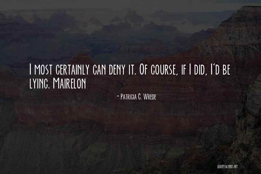 Monocropping Continuous Monoculture Quotes By Patricia C. Wrede