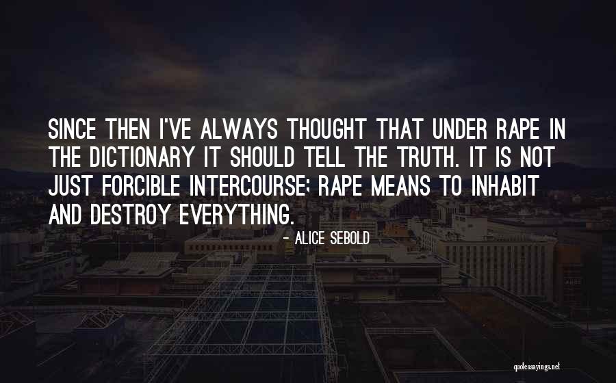 Monocropping Disadvantages Quotes By Alice Sebold Monocropping Disadvantages Quotes By Alice Sebold