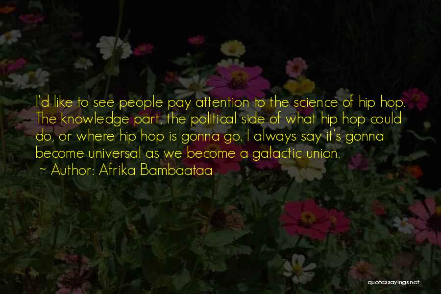 Monoculars Quotes By Afrika Bambaataa