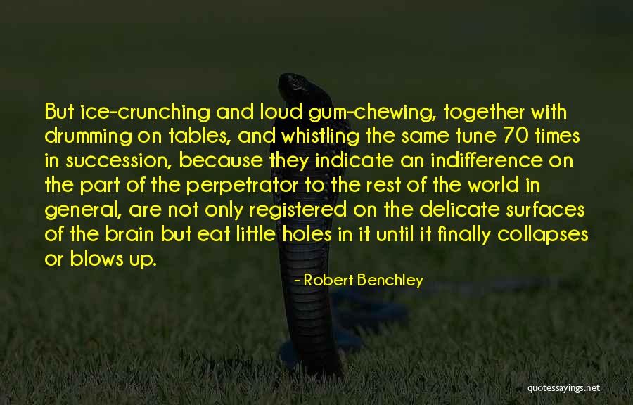 Monoderma Quotes By Robert Benchley Monoderma Quotes By Robert Benchley