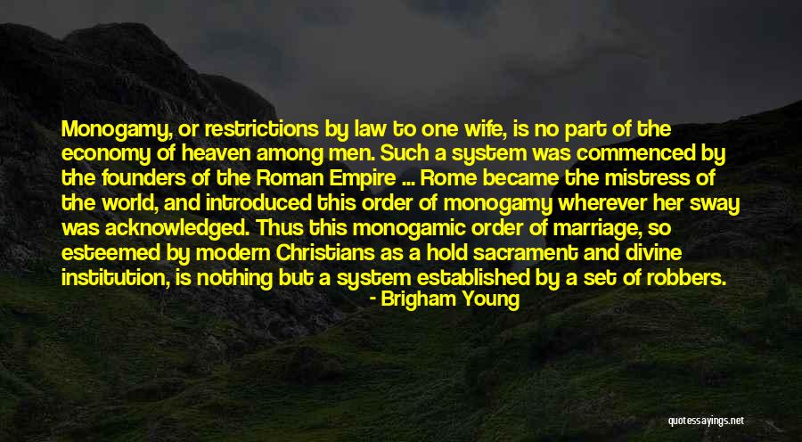 Monogamic Quotes By Brigham Young Monogamic Quotes By Brigham Young