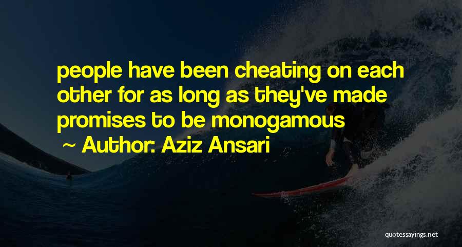 Monogamous Quotes By Aziz Ansari