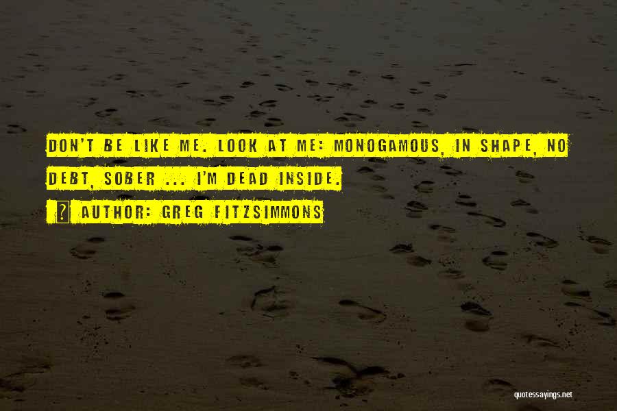 Monogamous Quotes By Greg Fitzsimmons