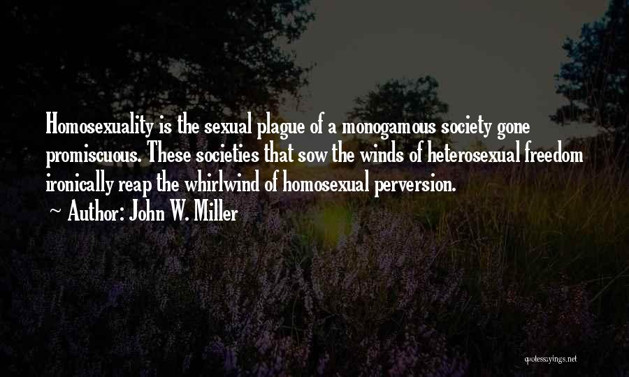 Monogamous Quotes By John W. Miller