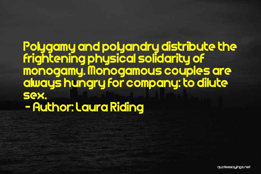 Monogamous Quotes By Laura Riding