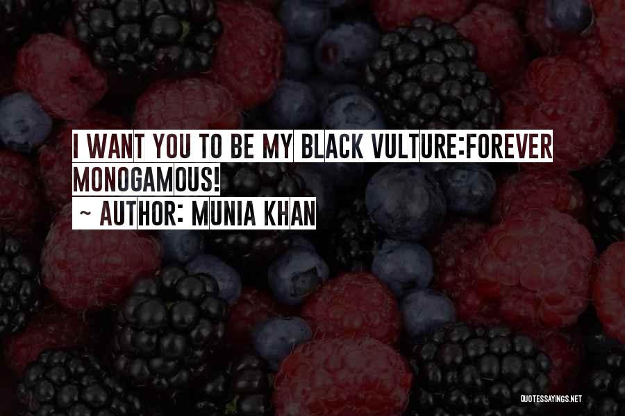 Monogamous Quotes By Munia Khan