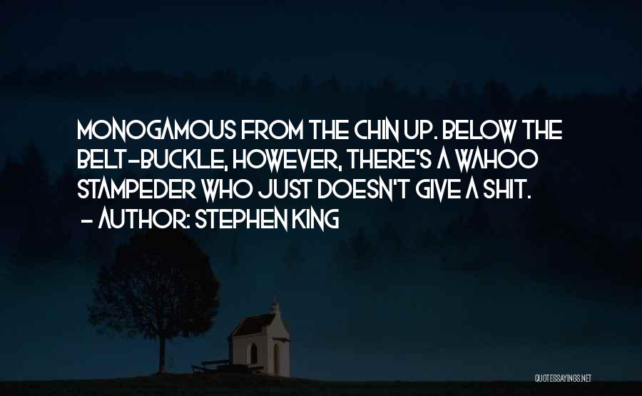 Monogamous Quotes By Stephen King