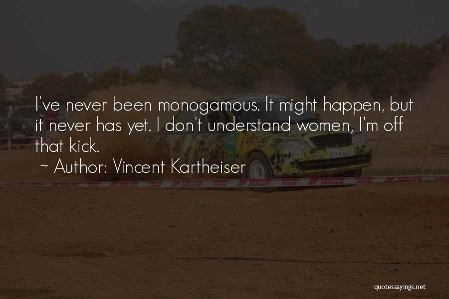 Monogamous Quotes By Vincent Kartheiser