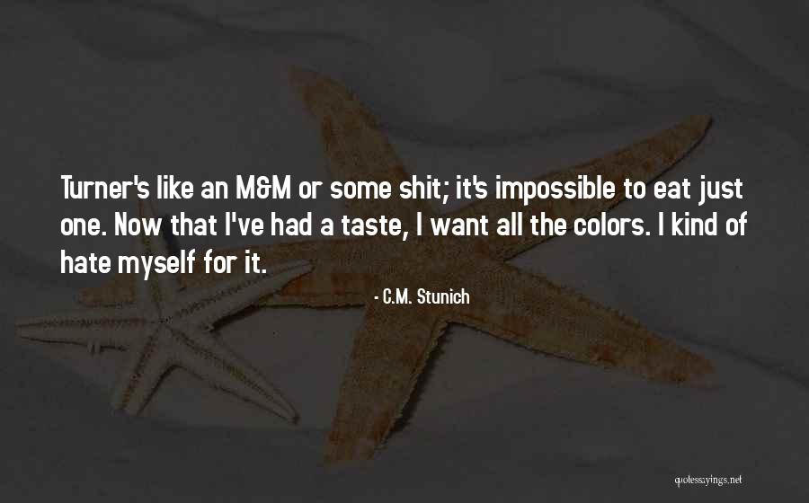 Monological Speech Quotes By C.M. Stunich Monological Speech Quotes By C.M. Stunich