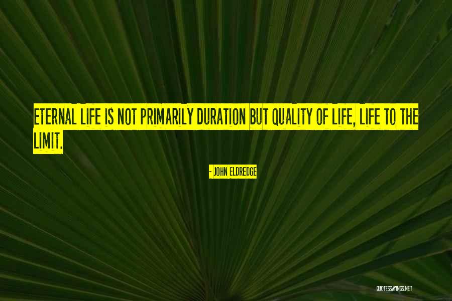 Monologist Mort Quotes By John Eldredge Monologist Mort Quotes By John Eldredge