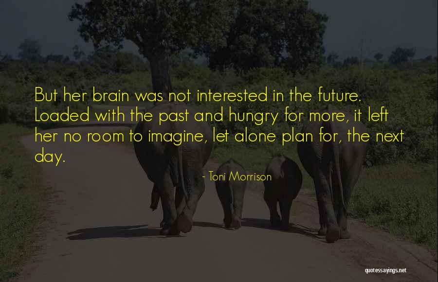 Monologuing Music Quotes By Toni Morrison Monologuing Music Quotes By Toni Morrison
